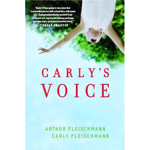 Carly's Voice: Breaking Through Autism