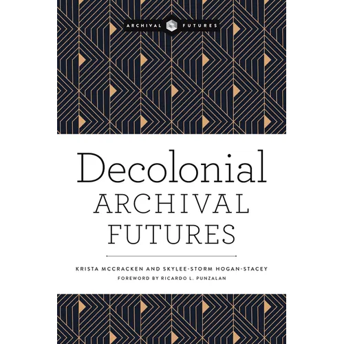 Decolonial Archival Futures