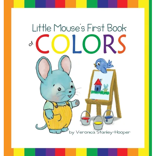 Little Mouse's First Book of Colors