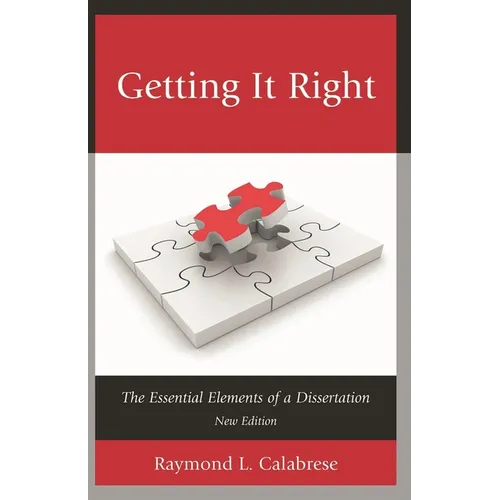 Getting It Right: The Essential Elements of a Dissertation