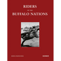 Doug Hancock: Riders of the Buffalo Nations