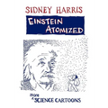 Einstein Atomized: More Science Cartoons