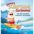 Santa's Surfside Christmas: The Replacement Reindeer Interviews