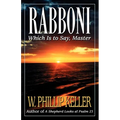 Rabboni: Which Is to Say, Master