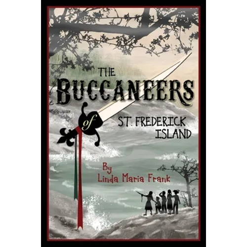 The Buccaneers of St. Frederick Island
