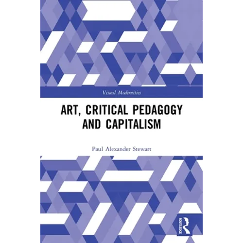 Art, Critical Pedagogy and Capitalism