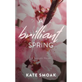 A Brilliant Spring
