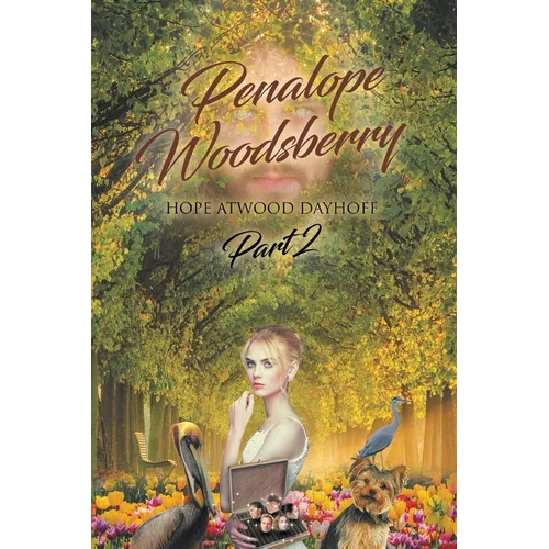 Penalope Woodsberry: Part 2