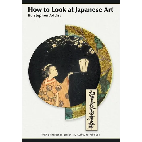 How to Look At Japanese Art