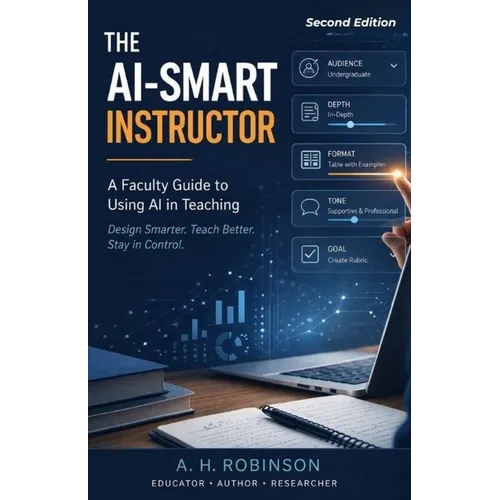The AI-Smart Instructor: A Faculty Guide to Using AI in Teaching