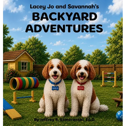 Lacey Jo and Savannah's Backyard Adventures