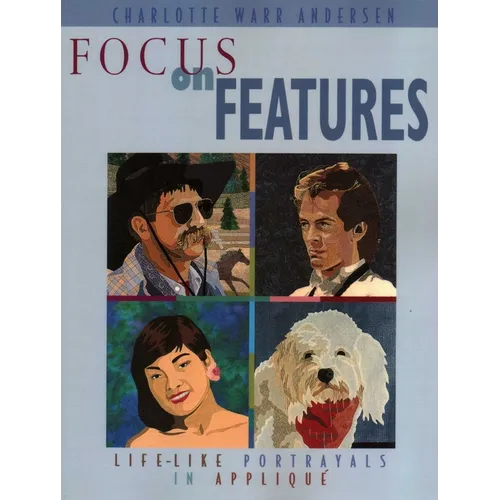 Focus on Features: Life-Like Portrayals in Appliqué