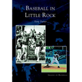 Baseball in Little Rock