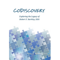 CoDiscovery: Exploring the Legacy of Robert F. Barkley, DDS