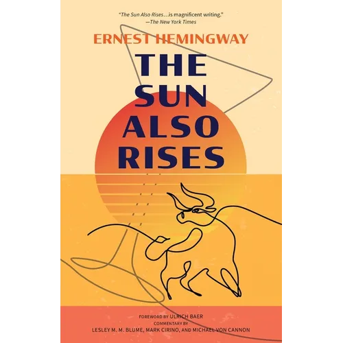 The Sun Also Rises (Warbler Classics Annotated Edition)