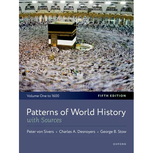 Patterns of World History: Volume One: To 1600, with Sources