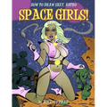 How to Draw Sexy Retro Space Girls