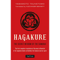 Hagakure: The Secret Wisdom of the Samurai