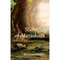 The Starchild of Atarashara: The Field of Unlimited Possibilities