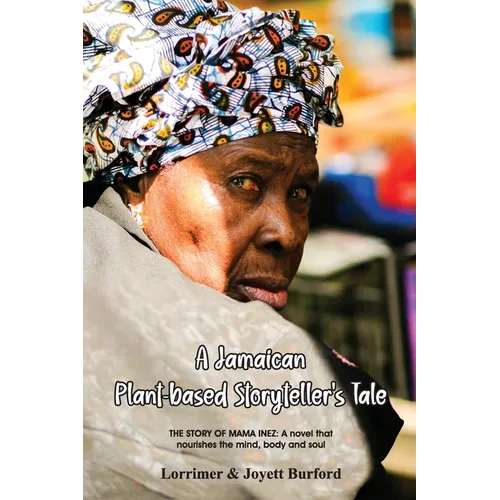 A Jamaican Plant-based Storyteller's Tale