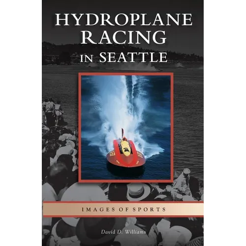 Hydroplane Racing in Seattle