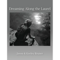 Dreaming Along the Laurel