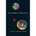 The Bullet Collection