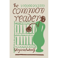 The Common Reader: First Series