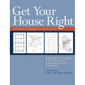 Get Your House Right: Architectural Elements to Use & Avoid