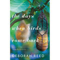 The Days When Birds Come Back