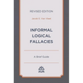 Informal Logical Fallacies: A Brief Guide