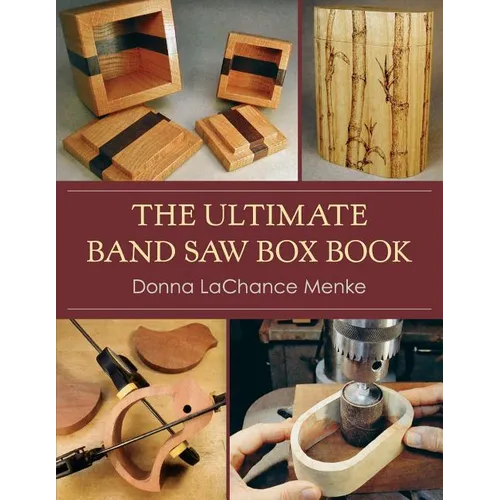 The Ultimate Band Saw Box Book