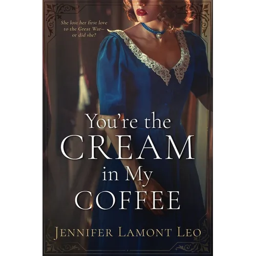 You're the Cream in My Coffee