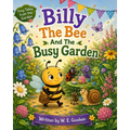 Billy the Bee and the Busy Garden