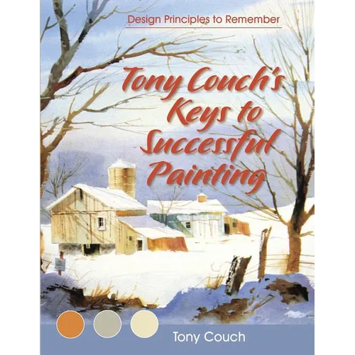 Tony Couch's Keys to Successful Painting