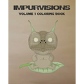 Impurvisions: Volume 1 Coloring Book