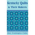 Kentucky Quilts and Their Makers