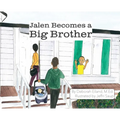 Jalen Becomes a Big Brother