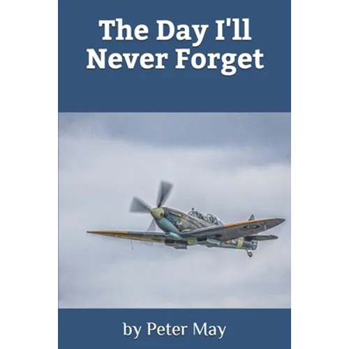 The Day I'll Never Forget