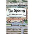 The Sporto: Tales from the Rock Mecca of South Florida