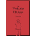 The Woody Allen Film Guide: Volume One: 1969-1987