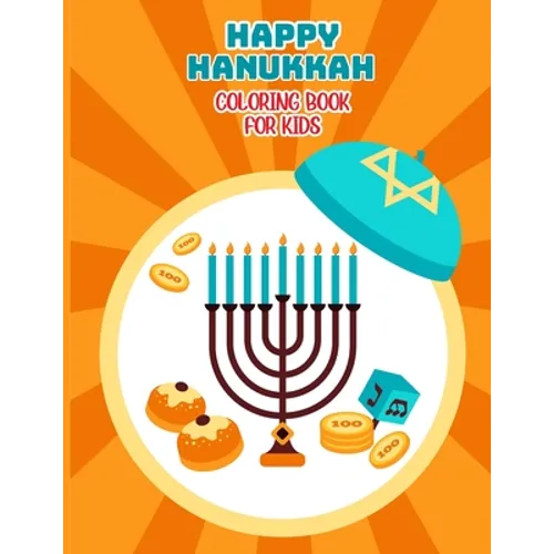 Hanukkah Coloring Book For Kids: Chanukah Unicorn Coloring Book for Kids A Special Holiday Gift for Kids Ages 4-8