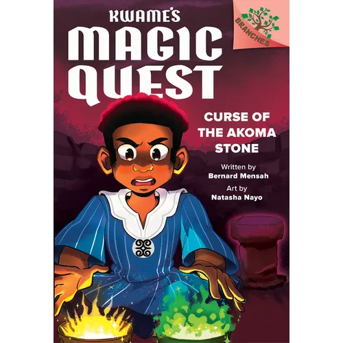 Curse of the Akoma Stone: A Branches Book (Kwame's Magic Quest #4)