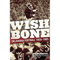 Wishbone: Oklahoma Football, 1959-1985