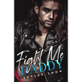Fight Me Daddy