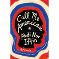 Call Me American: A Memoir