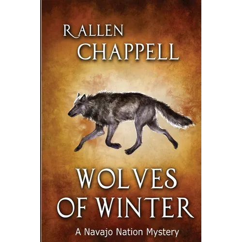 Wolves of Winter: A Navajo Nation Mystery