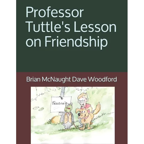 Professor Tuttle's Lesson on Friendship