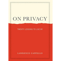 On Privacy: Twenty Lessons to Live by