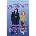 Hers by Moonlight: Claimed by the Billionaire